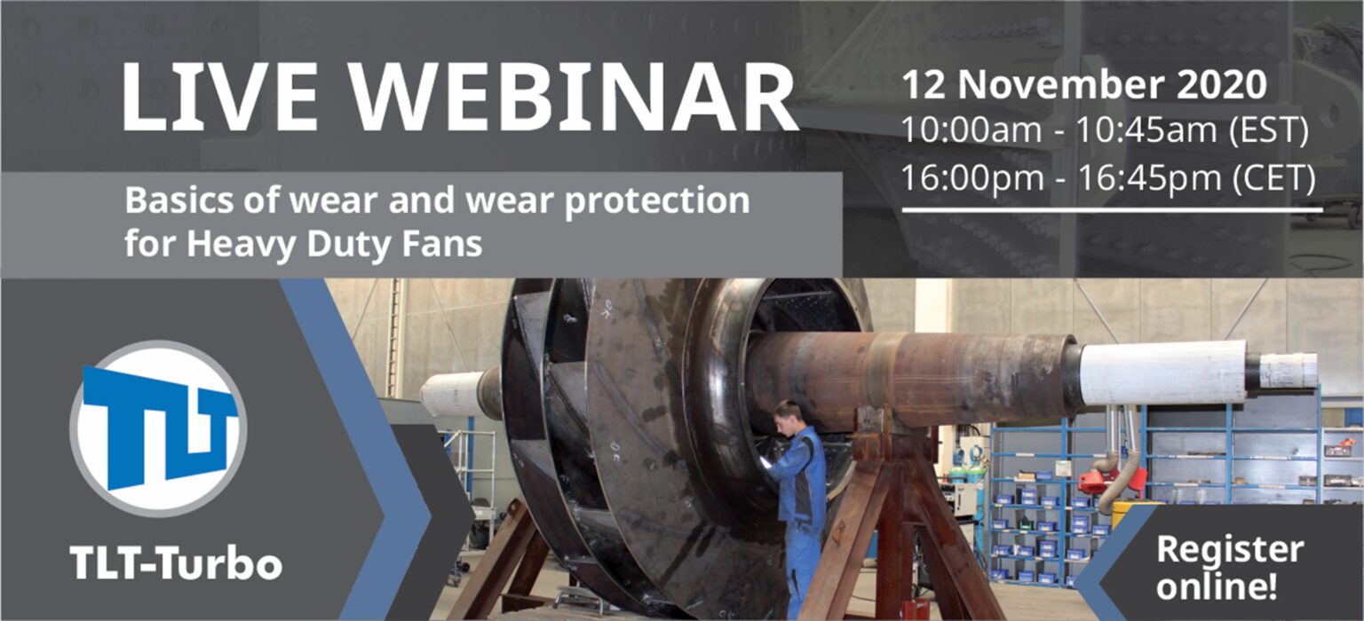 Join us for a live webinar on Basics of wear and wear protection for Heavy Duty Fans