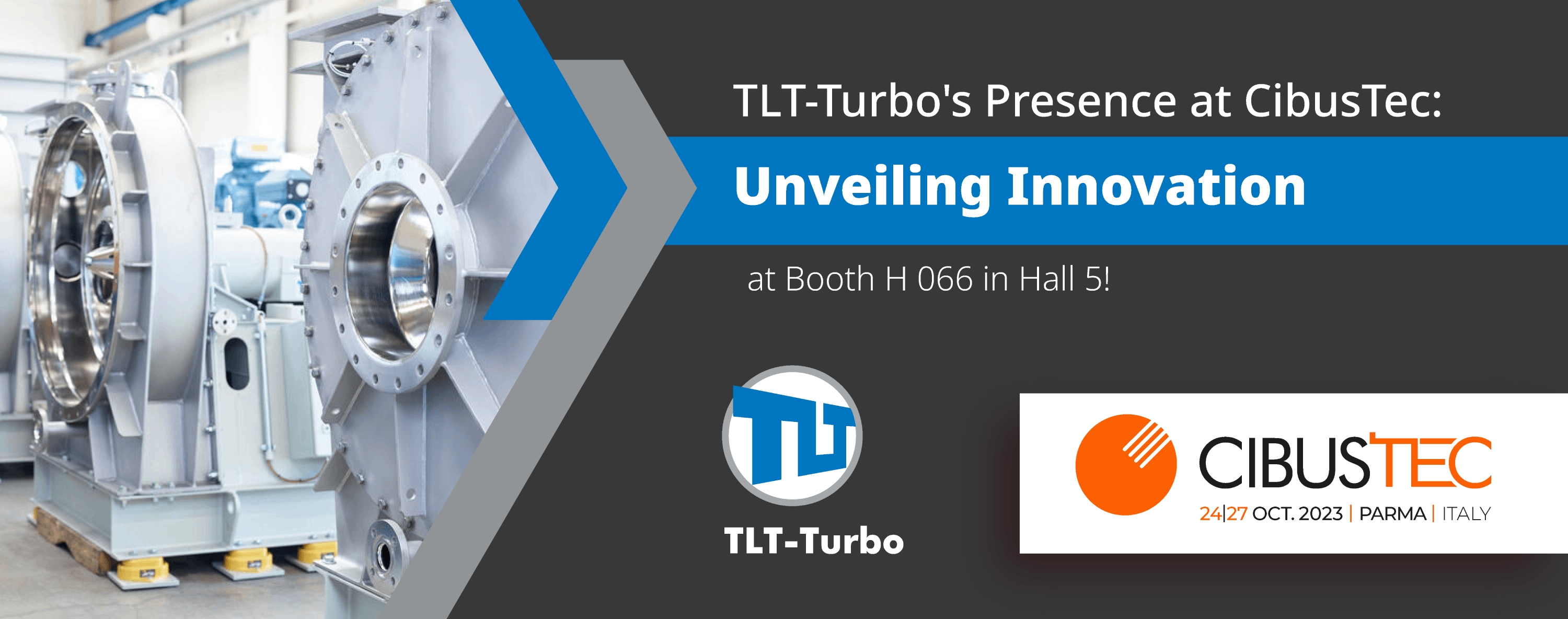 TLT-Turbo's Presence at CibusTec: Unveiling Innovation at Booth H 066 in Hall 5!